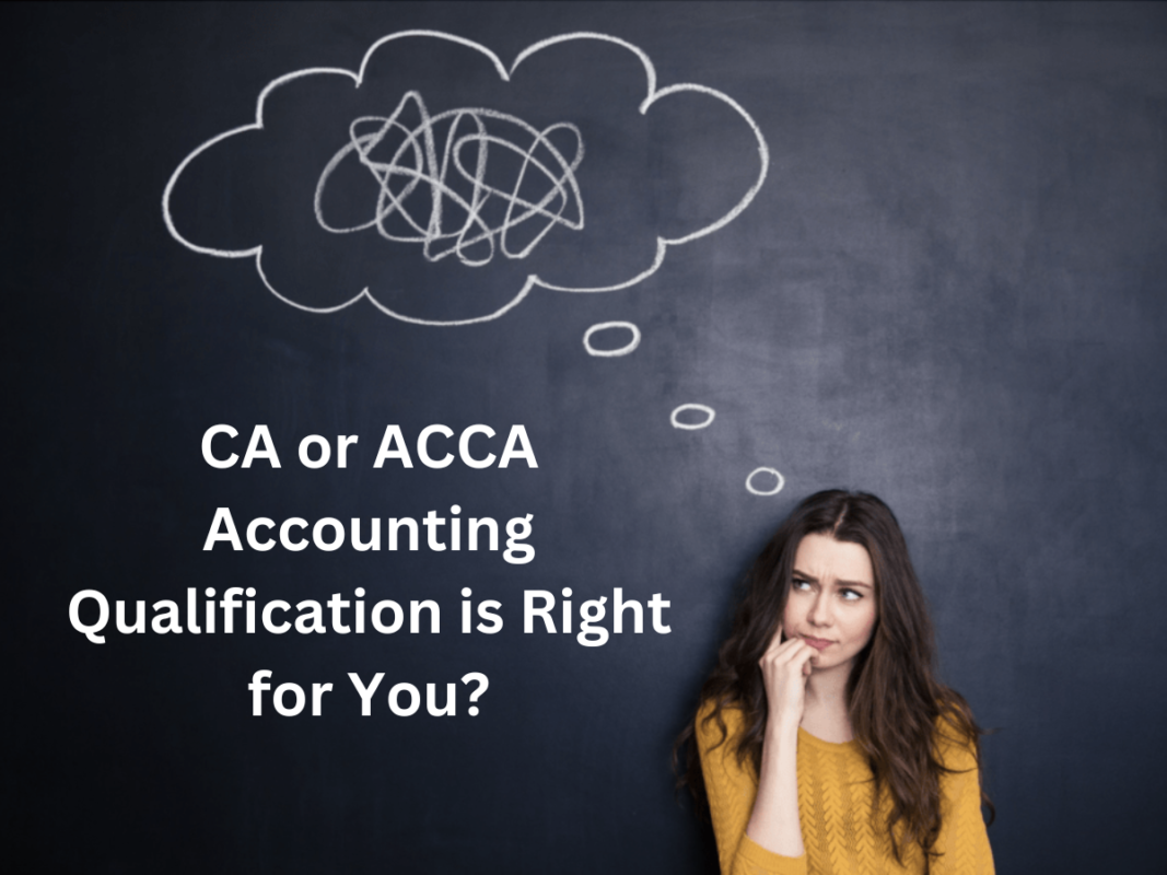 CA or ACCA: Which Accounting Qualification is Right for You?