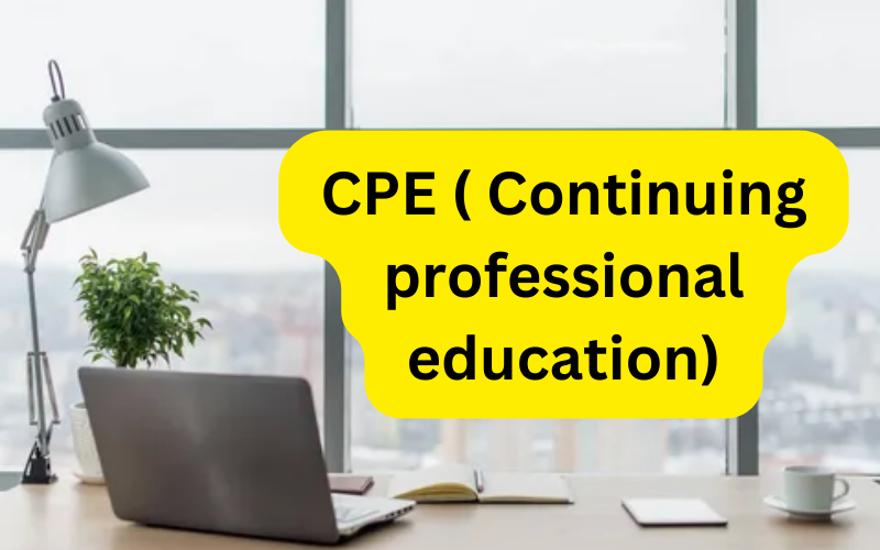 What is CPE Credits ? The Ultimate Guide for CA and CPA Students to Excel